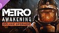 Metro Awakening - Deluxe Upgrade