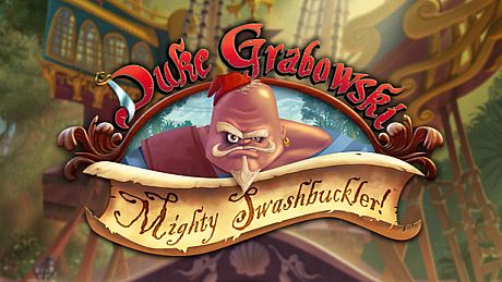Duke Grabowski: Mighty Swashbuckler Game