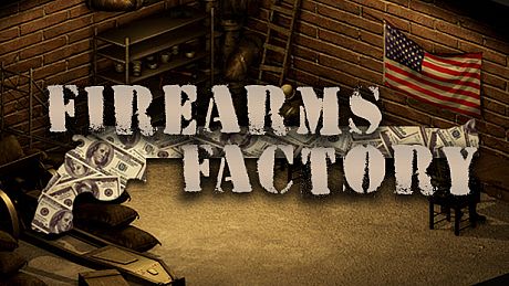 Firearms Factory Game