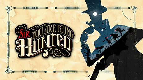 Sir, You Are Being Hunted: Reinvented Edition Game