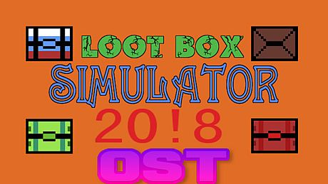 Loot Box Simulator 20!8 - OST DLC