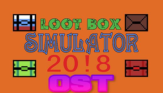 Loot Box Simulator 20!8 - OST