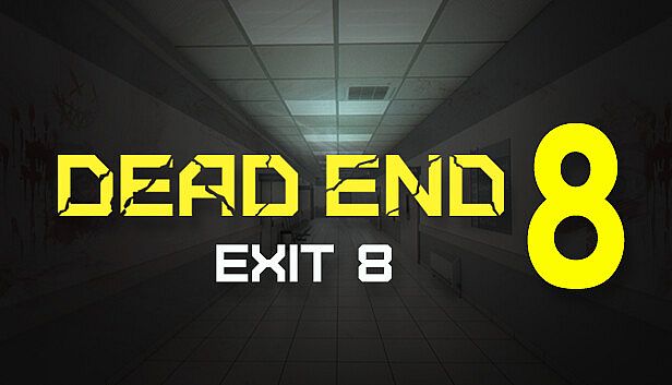 Buy Dead end Exit 8