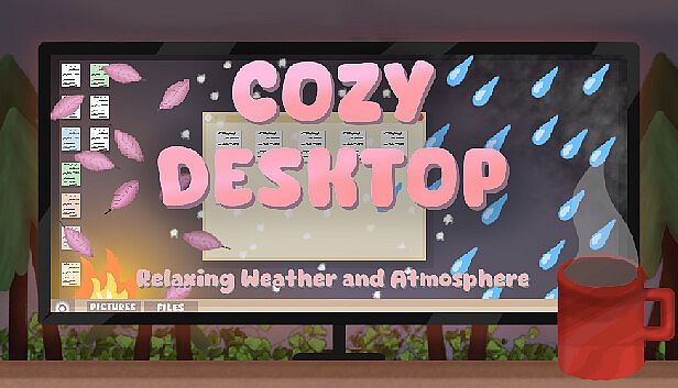 Buy Cozy Desktop: Relaxing Weather and Atmosphere