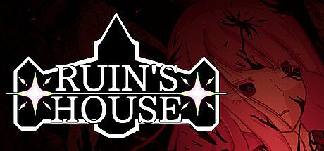 RUIN'S HOUSE Game