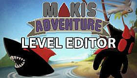 Makis Adventure: Level Editor