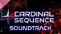 Cardinal Sequence Soundtrack