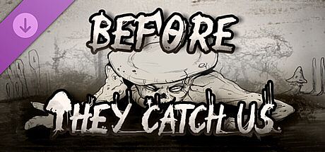 Before They Catch Us - Supporter Pack DLC