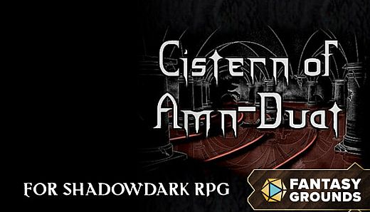 Fantasy Grounds - Cistern of Amn-Duat for Shadowdark RPG