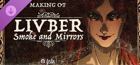 Livber: Smoke and Mirrors - Making of Livber Artbook