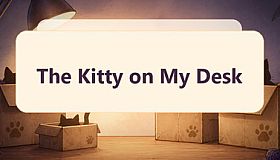 The Kitty on My Desk