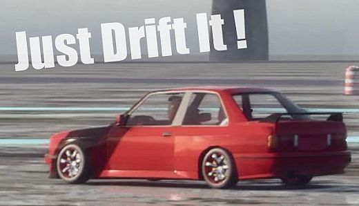 Just Drift It !