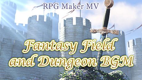 RPG Maker MV - Fantasy Field and Dungeon BGM DLC
