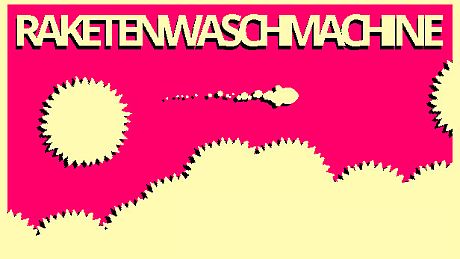 RAKETENWASCHMACHINE Game