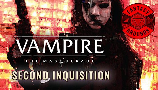 Fantasy Grounds - Vampire The Masquerade 5th Edition Second Inquisition