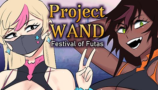 Project WAND: Festival Of Futas