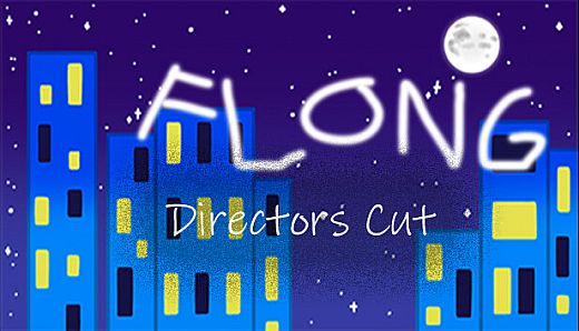 Flong: Directors Cut