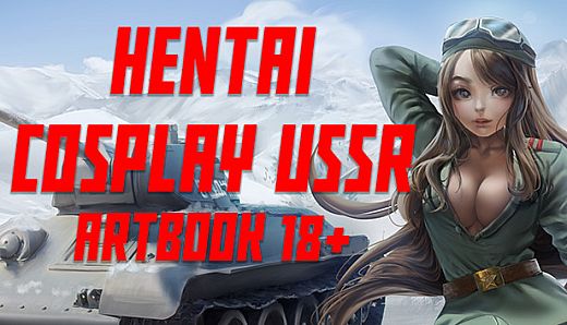 Hentai Cosplay USSR - Artbook 18+