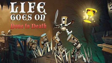 Life Goes On: Done to Death