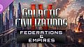 Galactic Civilizations IV: Federations & Empires