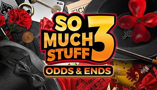 So Much Stuff 3: Odds & Ends
