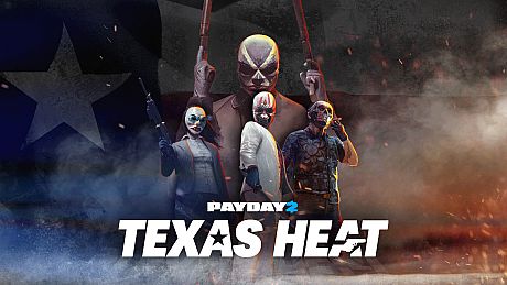PAYDAY 2: Texas Heat Collection DLC