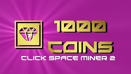 Click Space Miner 2 - 1000 Coins DLC