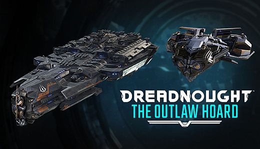 Dreadnought Outlaw Hoard DLC