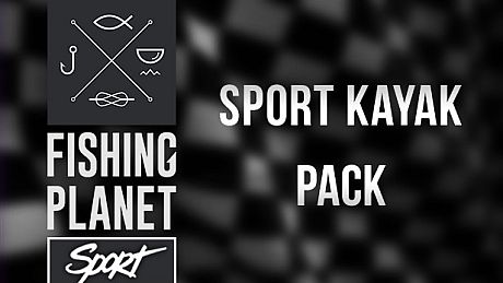 Fishing Planet: Sport Kayak Pack DLC