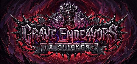 Grave Endeavors: A Clicker