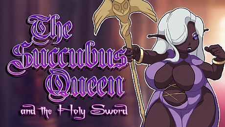 The Succubus Queen and the Holy Sword Game