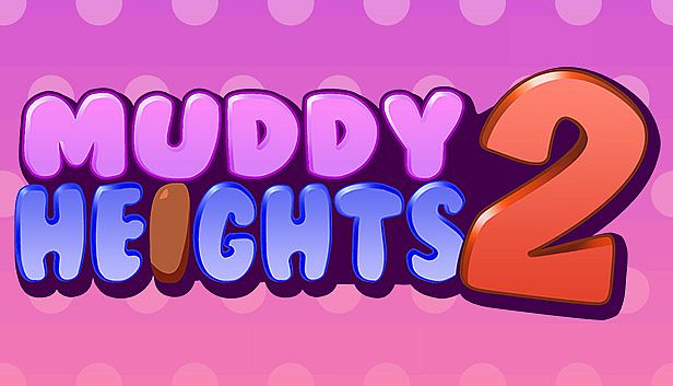 Buy Muddy Heights 2