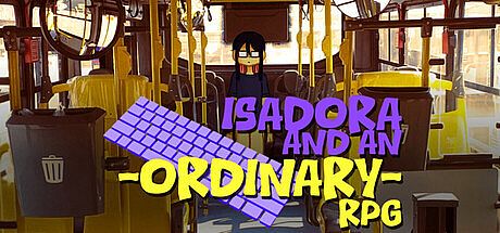 Isadora and an Ordinary RPG