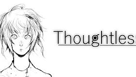 Thoughtless