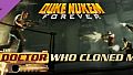 Duke Nukem Forever: The Doctor Who Cloned Me