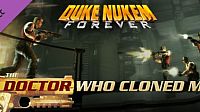 Duke Nukem Forever: The Doctor Who Cloned Me