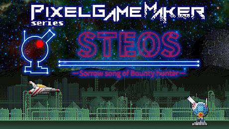 Pixel Game Maker Series STEOS -Sorrow song of Bounty hunter- Game