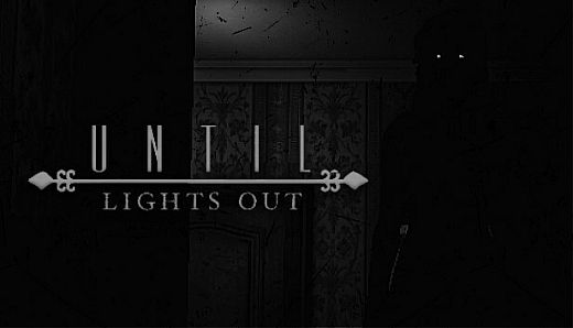 Until Lights Out
