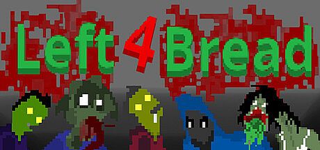 Left 4 Bread