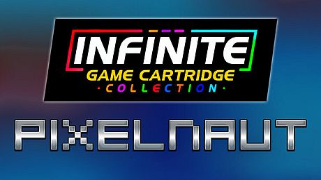 Infinite Game Cartridge Collection - PixelNaut DLC
