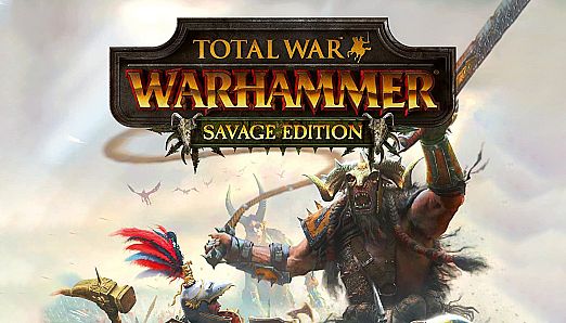 Total War Warhammer Savage Edition