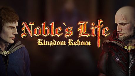 Noble's Life: Kingdom Reborn Game