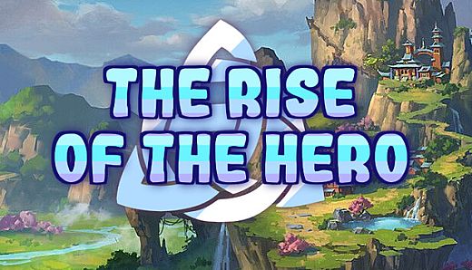 The Rise of the Hero