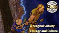 Fantasy Grounds - A magical Society - Ecology and Culture