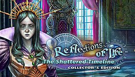 Reflections of Life: The Shattered Timeline Collector's Edition