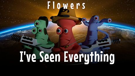 I've Seen Everything - Flowers DLC