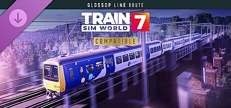 Train Sim World 7: Glossop Line: Manchester - Hadfield & Glossop Route Add-On