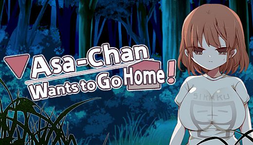 Asa-Chan Wants to Go Home!