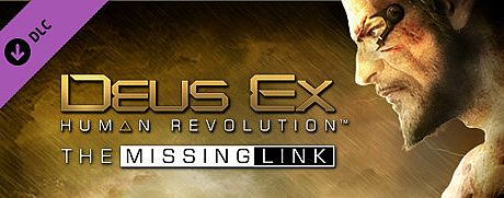 Deus Ex: Human Revolution - The Missing Link