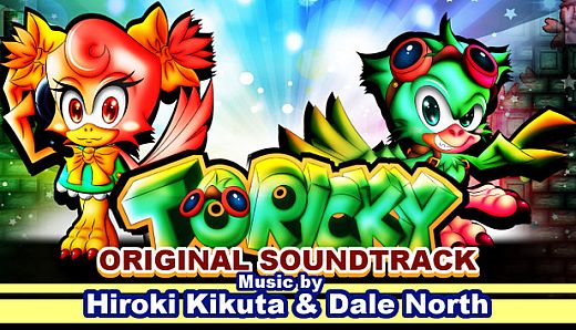 Toricky - OST by Hiroki Kikuta & Dale North